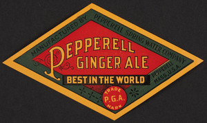 Label for Pepperell Ginger Ale, Pepperell Spring Water Company, Pepperell, Mass., undated