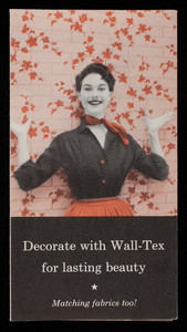Decorate with Wall-Tex for lasting beauty, matching fabrics too! Manufactured by Columbus Coated Fabrics Corporation, Columbus, Ohio
