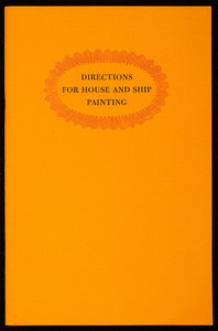 Directions for house and ship painting, Hezekiah Reynolds, American Antiquarian Society, Worcester, Mass.