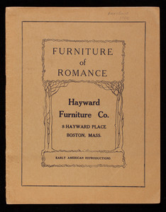 Furniture of romance, Hayward Furniture Co., 8 Hayward Place, Boston, Mass.