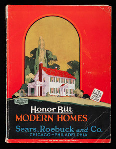 Honor Bilt modern homes, Sears, Roebuck and Co., Chicago and Philadelphia