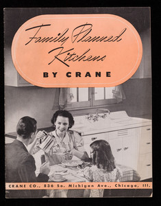 Family planned kitchens, by Crane, Crane Co., 836 So. Michigan Ave., Chicago, Illinois