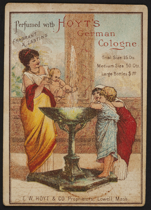Trade card for Hoyt's German Cologne, E.W. Hoyt & Co., Lowell, Mass., 1883