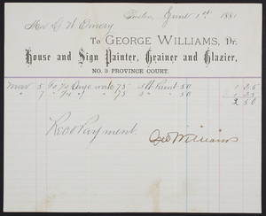 Billhead for George Williams, Dr., house and sign painter, grainer and glazier, No. 3 Province Court, Boston, Mass., dated June 1, 1881