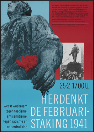 Wees waakzaam tegen fascisme, antisemitisme, tegen racisme en onderdrukking : Herdenk de februaristaking 1941