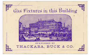 Trade card for Thackara, Buck and Co., fine gas fixtures and bronzes, 718 Chestnut Street, Philadelphia, Pennsylvania, 1876