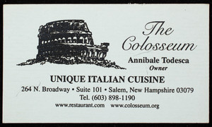 Business card for The Colosseum, unique Italian cuisine, 264 N. Broadway, Suite 101, Salem, New Hampshire, 2000s