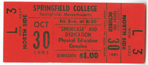 Ticket to the Springfield College "Showcase" and Dedication of the Physical Education Complex