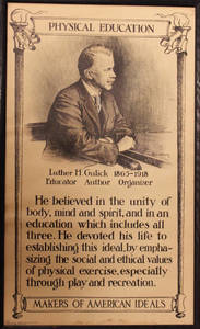 Luther Halsey Gulick, Makers of an American Ideals Posters