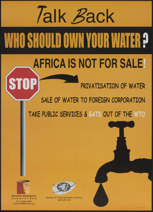Talk back, who should own your water? : Africa is not for sale!