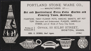 Trade card for the Portland Stone Ware Co., manufacturers of art and horticultural terra cotta, garden and cemetery vases, statuary, office, 50 Kilby Street, Boston, Mass., 1878