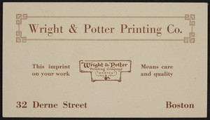 Trade card for Wright & Potter Printing Co., 32 Derne Street, Boston, Mass., undated