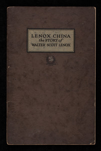 Lenox china, the story of Walter Scott Lenox, Lenox, Inc., Trenton, New Jersey