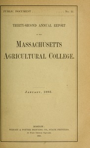 Thirty-second annual report of the Massachusetts Agricultural College