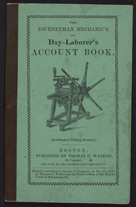 Journeyman mechanic's and day-laborer's account book, Thomas O. Walker, 59 Cornhill, Boston, Mass., 1842