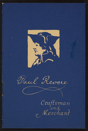 Paul Revere, craftsman and merchant, The Paul Revere Trust Company, Boston, Mass., 1915