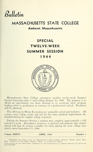 Special twelve-week summer session 1944. Bulletin Massachusetts State College 36, no. 1
