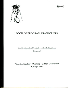 IFGE's 1st Annual "Coming Together-Working Together" Convention: Book of Program Transcripts