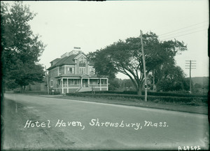 Exterior view of the Hotel Haven, Shrewsbury, Mass., undated