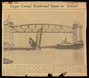 Photograph, "Cape Canal Railroad Span in 'Action,'" unknown newspaper