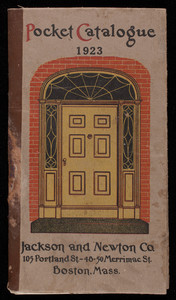 Pocket catalogue, windows and doors, Jackson and Newton Co., 105 Portland Street and 48-50 Merrimac Street, Boston, Mass.