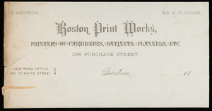 Letterhead for the Boston Print Works, printers of cassimeres, satinets, flannels, 258 Purchase Street, Boston, Mass., 1800s