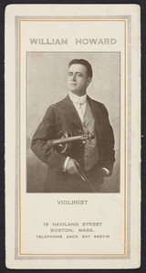 William Howard, violinist, 15 Haviland Street, Boston, Mass., undated