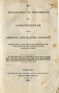 The declaration of sentiments and constitution of the American Anti-Slavery Society