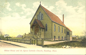 Oldest house and Saint Agnes Catholic Church, Reading, Mass.