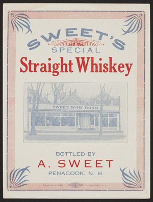 Label for Sweet's Special Straight Whiskey, A. Sweet, Penacook, New Hampshire, undated