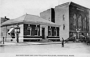 Savings Bank and Odd Fellows Building, Wakefield, Mass.