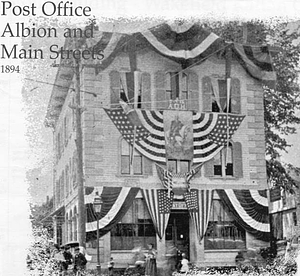 Post Office, Albion and Main Streets, 1894