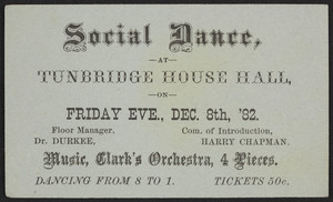 Advertising card for social dance, Tunbridge House Hall, location unknown, December 8, 1882
