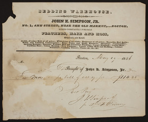 Billhead for John K. Simpson, Jr., bedding warehouse, No. 1 Ann Street, near the Old Market, Boston, Mass., dated May 19, 1836