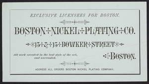 Trade card for the Boston Nickel Plating Co., 13 & 15 Bowker Street, Boston, Mass., undated