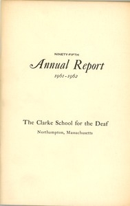 Ninety-Fifth Annual Report of the Clarke School for the Deaf, 1962
