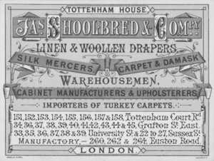 Trade card for, Jas. Shoolbred & Co., linen & woolen drapers, Tottenham House, London, England, undated