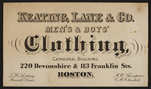 Trade card for Keating, Lane & Co., men's & boys' clothing, 220 Devonshire & 113 Franklin Streets, Boston, Mass., undated