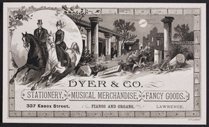 Trade card for Dyer & Co., stationery, musical merchandise, fancy goods, 337 Essex Street, Lawrence, Mass., undated