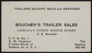 Trade card for Boucher's Trailer Sales, mobile homes, A.E. Boucher, R.F.D. No. 1, D.W. Highway, U.S. 3, Nashua, New Hampshire, undated