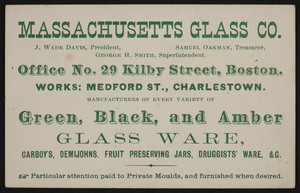 Trade card for the Massachusetts Glass Co., green, black and amber glass ware, No. 29 Kilby Street, Boston and Medford Street, Charlestown, Mass., undated