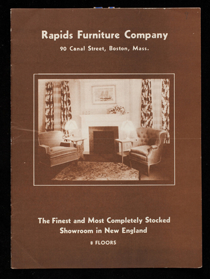 Rapids Furniture Company, the finest and most completely stocked showroom in New England, 90 Canal Street, Boston, Mass.