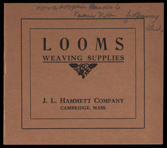 Looms, weaving supplies, J.L. Hammett Company, Kendall Square, Cambridge, Mass.