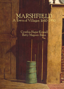 Marshfield: A Town of Villages 1640-1990