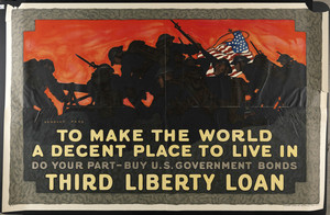 To make the world a decent place to live in--Third Liberty Loan
