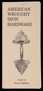 American wrought iron hardware, forged by Newton Millham, blacksmith, Bowen's Wharf, Newport, Rhode Island