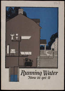 Running water, how to get it, The Goulds Manufacturing Company, water systems and pumping outfits, Seneca Falls, New York