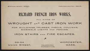 Trade card for Richard French Iron Works, wrought and cast iron work, 82-84 Union Street, Worcester, Mass., undated