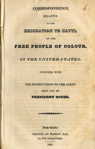 Correspondence relative to the emigration to Hayti, of the free people of colour, in the United States