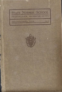 State Normal School at Framingham Massachusetts Catalogue and Circular For 1912